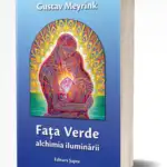 Fața Verde - alchimia iluminării