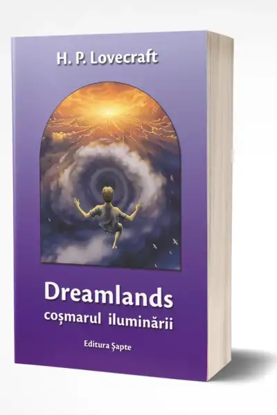 Dreamlands, de HP Lovecraft, Editura Șapte