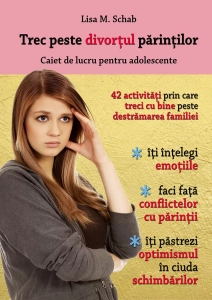 Caiet de lucru divorț pentru fete, de Lisa M Schab, Editura Șapte