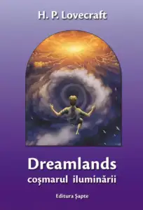 Dreamlands, de HP Lovecraft, Editura Șapte