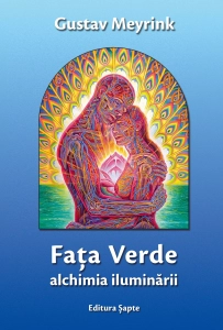 Fața Verde, de Gustav Meyrink, Editura Șapte