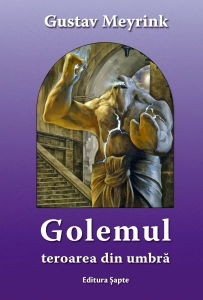 Golemul, de Gustav Meyrink, Editura Șapte